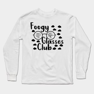 foggy glasses club est. 2020, funny quote for glasses wearers Long Sleeve T-Shirt